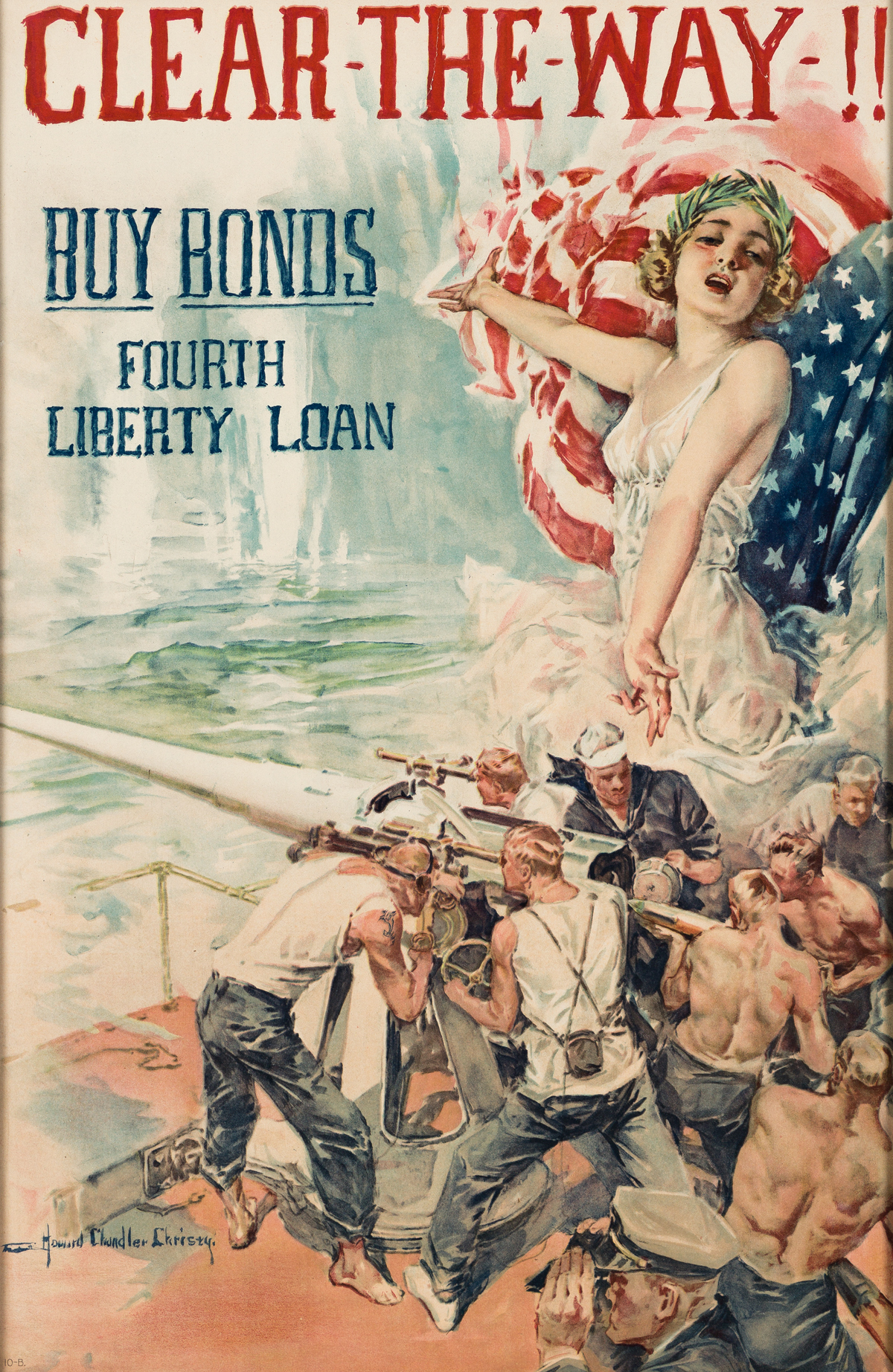 HOWARD CHANDLER CHRISTY (1873-1952).  CLEAR - THE - WAY - !! BUY BONDS. 1918. 29¼x19¼ inches, 74¼x48¾ cm.